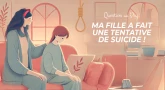 Question au Psy : Ma fille a fait une tentative de suicide !