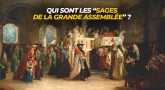 Qui sont les "Sages de la Grande Assemblée" ?