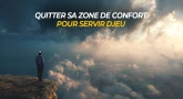 Quitter sa zone de confort pour servir D.ieu