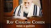 Décès - Rav Chalom Cohen nous a quittés à l'âge de 91 ans