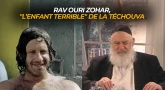 Rav Ouri Zohar, "l’enfant terrible" de la Téchouva