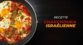 Recette : Chakchouka israélienne !