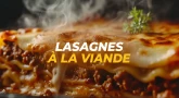 Recette : Lasagnes à la viande