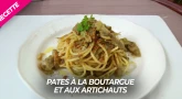 Recette : Pates à la boutargue et aux artichauts
