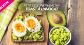 Recette : Petit Déjeuner Healthy, Toast à l'avocat