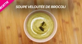 Recette : Soupe veloutée de brocoli