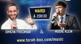 Rendez-vous ce soir à 20h30 pour un concert de Simche Friedman & Moshe Klein
