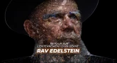 Retour sur l’enterrement d’un géant, Rav Edelstein
