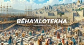 Synthèse de la Paracha et de la Haftara de Béha'alotekha