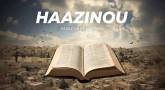 Synthèse de la Paracha et de la Haftara de Haazinou