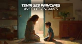 Tenir ses principes avec les enfants