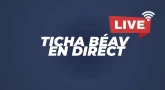 Ticha Béav En direct : programme-vidéo spécial Samedi soir & Dimanche