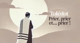 Tolédot : Prier, prier et... prier !