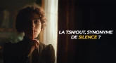 Tsniout et Paracha : La Tsniout, synonyme de silence ? (Chemini)