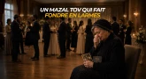 Un Mazal Tov qui fait fondre en larmes