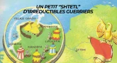 Un petit “Shtetl” d’irréductibles guerriers