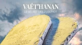 Vaét'hanan : le secret des 2 Lou'hot