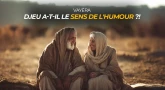 Vayéra : D.ieu a-t-Il le sens de l'humour ?!