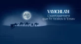 Vayichla’h – L’avertissement que fit Ya'akov à 'Essav