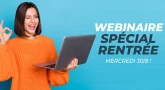 WEBINAIRE SPÉCIAL RENTRÉE CE MERCREDI 30/8 !