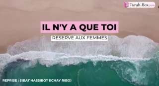 Musique : "Il n'y a que Toi" (réservé aux femmes uniquement)