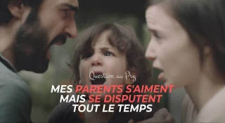 Question au Psy : Mes parents s'aiment mais se disputent tout le temps