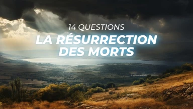 14 questions sur... la résurrection des morts (Té'hiyat Hamétim)