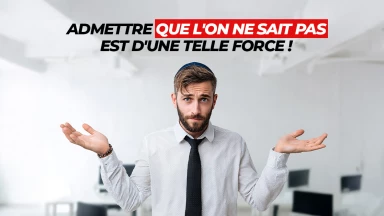 Admettre que l'on ne sait pas est d'une telle force !