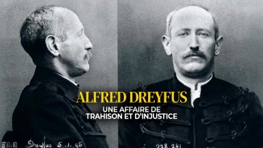 Alfred Dreyfus : Une affaire de trahison et d’injustice