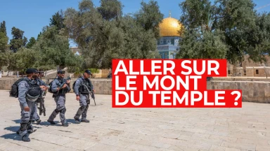Aller sur le mont du Temple ?