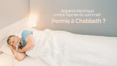 Appareil électrique contre l’apnée du sommeil le Chabbath : permis ?