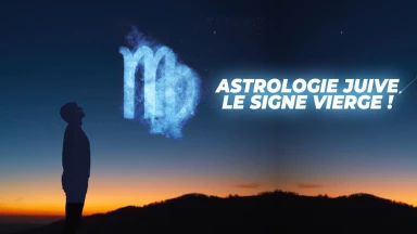 Astrologie juive : le signe Vierge !