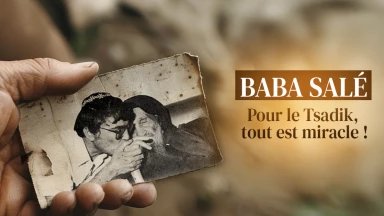 Baba Salé : pour le Tsadik, tout est miracle !