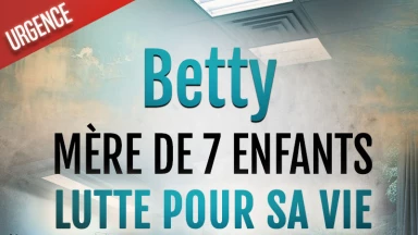 Betty, mère de 7 enfants, atteinte d'un cancer, lutte pour sa vie