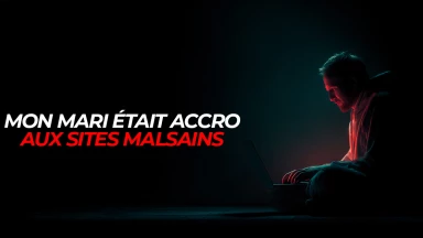 Bouleversant : "Mon mari était accro aux sites malsains"