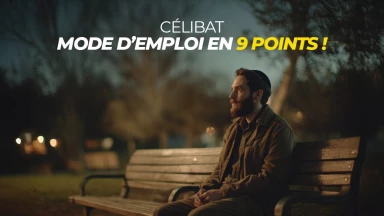 Célibat : Mode d’emploi en 9 points !