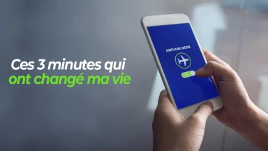 Ces 3 minutes qui ont changé ma vie