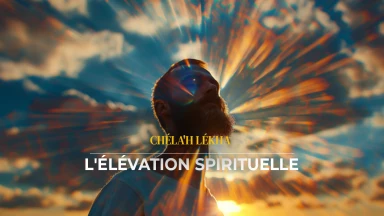 Chéla'h Lékha - le secret de l'élévation spirituelle