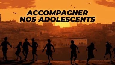 Comment accompagner efficacement nos enfants adolescents ?