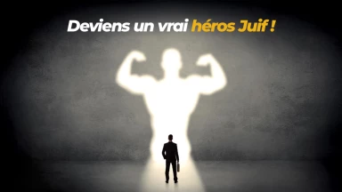 Deviens Un Vrai Héros Juif !
