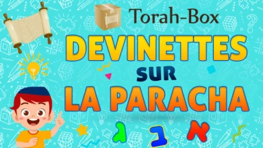 Devinettes "Alef Beth" sur la Paracha de Vayichla'h