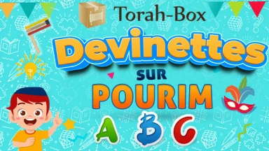 Devinettes "A, B, C, D" sur Pourim