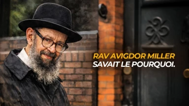 Einstein savait le comment. Rav Avigdor Miller savait le pourquoi.
