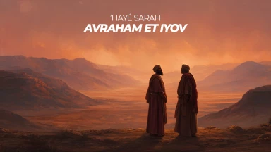 ’Hayé Sarah – Avraham et Iyov
