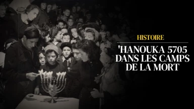 Histoire : 'Hanouka 5705 dans les camps de la mort