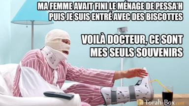 "C'est incroyable ce que ma femme râle avant Pessa'h !"