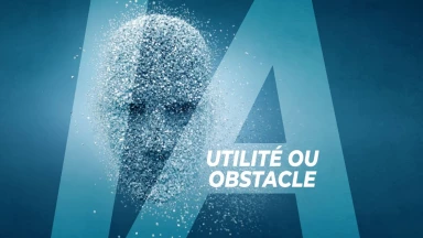 Intelligence artificielle (utilité ou obstacle ?)