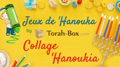 Jeu de 'Hanouka pour les enfants : téléchargez le collage de la 'Hanoukia (pour les 7-8 ans)