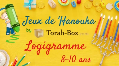 Jeu de 'Hanouka pour les enfants : téléchargez le Logigramme (pour les 8-10 ans)