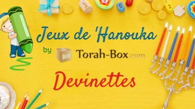 Jeu de 'Hanouka pour les enfants : téléchargez les devinettes (pour les +10 ans)